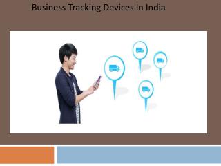 Business tracking devices in india For Safety