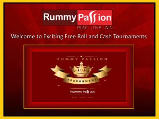 Free Roll and Cash Tournaments at Rummy Passion