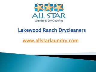 Lakewood Ranch Drycleaners - www.allstarlaundry.com