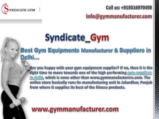 Syndicate Gym Manufacturers- Best Gym Equipments Suppliers in Delhi