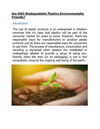 OXO-Biodegradable Plastics Are Environmentally Friendly!