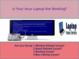 Asus Laptop Repair in Delhi NCR - Home Service Charge Rs.250