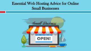 Essential Web Hosting Advice for Online Small Businesses