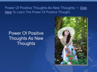 Power Of Positive Thoughts As New Thoughts