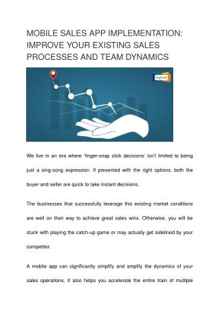 MOBILE SALES APP IMPLEMENTATION: IMPROVE YOUR EXISTING SALES PROCESSES AND TEAM DYNAMICS