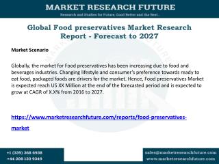 Food preservatives Market Research, market Share, Competitor Strategy, Industry Trends, Forecast to 2027.