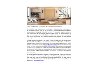 Galaxy Vega Luxurious Apartment In The Location Of Noida Extension