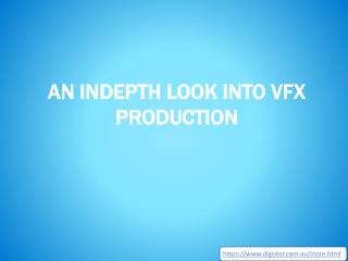 An Indepth Look Into Vfx Production