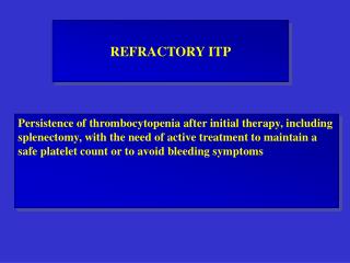 REFRACTORY ITP