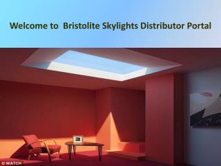 Bristolite Skylight Distributor, top skylight service provider