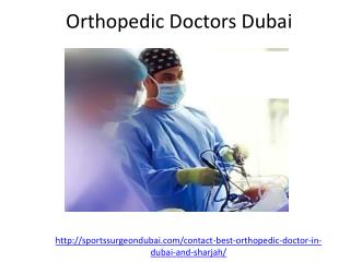 Who is one of the leading Orthopedic Doctors Dubai