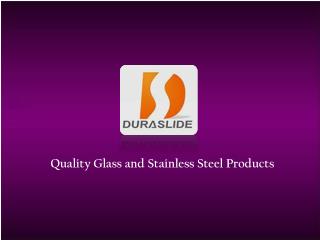 Quality Glass and Steel Products