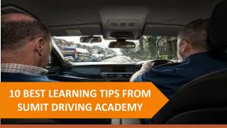 10 Best Learning Tips From Sumit Driving Academy