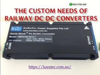 The Custom Needs of Railway DC DC Converters