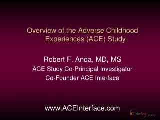 The Adverse Childhood Experiences (ACE) Study