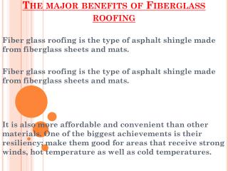 Various Benefits Of Fiberglass Roofing