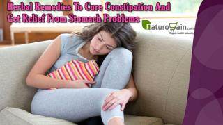 Herbal Remedies To Cure Constipation And Get Relief From Stomach Problems