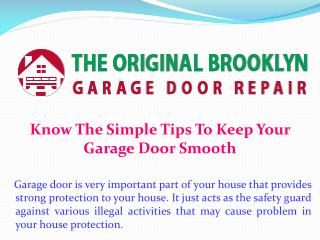 Know The Simple Tips To Keep Your Garage Door Smooth