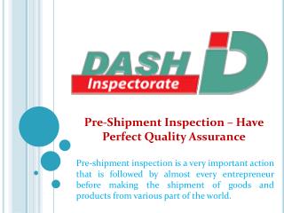 Pre-Shipment Inspection – Have Perfect Quality Assurance