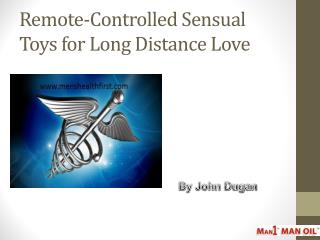 Remote-Controlled Sensual Toys for Long Distance Love