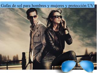 Gafas de sol para hombres y mujeres y protección UV