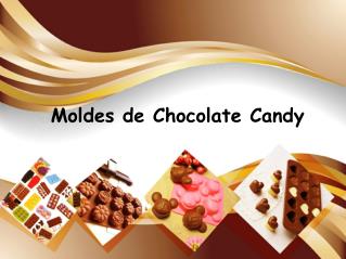 Moldes de chocolate candy