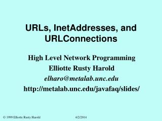 URLs, InetAddresses, and URLConnections