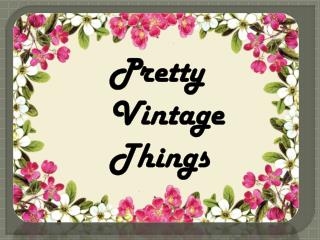 Pretty vintage things - Vintage Hire