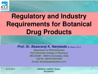 Regulatory and Industry Requirements for Botanical Drug Products