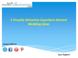 5 Visually Attractive Superhero themed Wedding Ideas