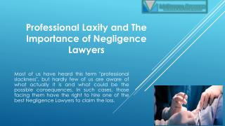 Professional Laxity And The Importance of Negligence Lawyers