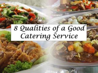 8 Qualities of a Good Catering Service