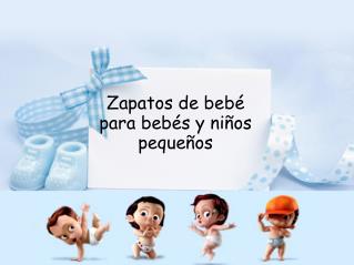 Zapatos de bebé para bebés y niños pequeños