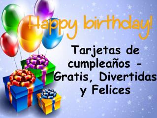 Tarjetas de cumpleaños - Gratis, Divertidas y Felices