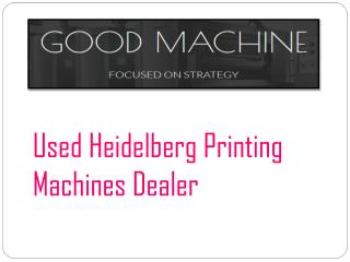 Used Heidelberg Printing Machines Dealer