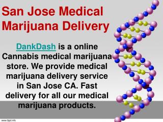 San Jose Medical Marijuana Delivery