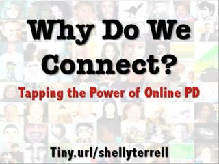 Why Do We Connect: The Power of Online PD