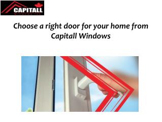 Choose a right door for your home from Capitall Windows