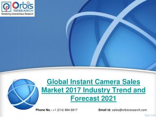 Global Instant Camera Sales Industry 2017 Size, Demand Supply, Revenue and 2021 Development Trends