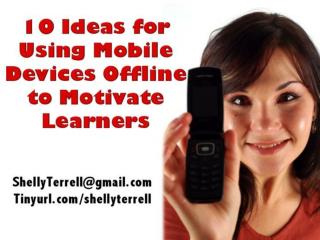 10 Ideas for Using Mobile Devices Offline to Motivate Learners