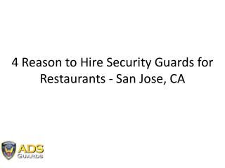 4 Reasons: Why Hire Security Guards at Restaurants?