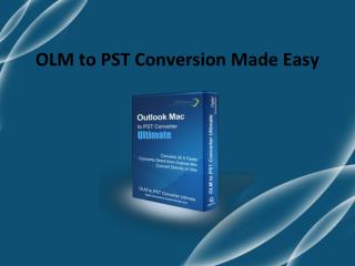 Convert OLM to Outlook PST File Format