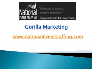 Gorilla Marketing - www.nationaleventstaffing.com