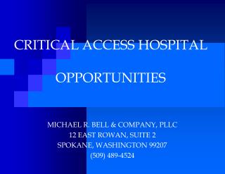 CRITICAL ACCESS HOSPITAL OPPORTUNITIES