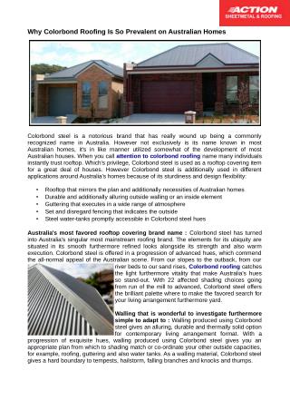 Colorbond roofing gives you a suitable arrangement from which to shading match