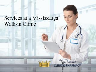 Services at a Mississauga Walk-in Clinic