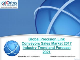 Global Precision Link Conveyors Sales Market - Opportunities and Forecasts 2017 -2021