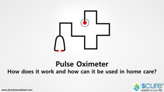 Pulse Oximeter – How does it work and how can it be used in home care?