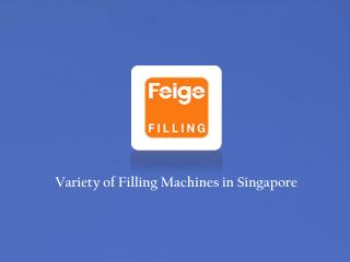 Filling Machines Singapore