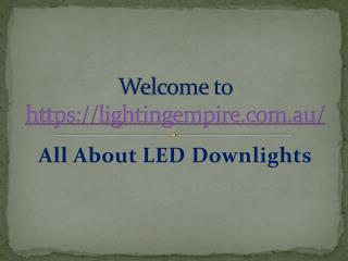 All About LED Downlights